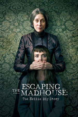 Escaping the Madhouse: The Nellie Bly Story (2019) - poster