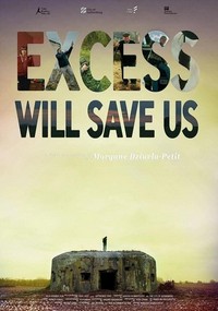 Excess Will Save Us (2019) - poster