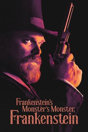 Frankenstein's Monster's Monster, Frankenstein (2019) - poster