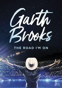 Garth Brooks: The Road I'm On (2019) - poster