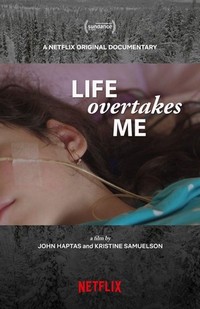 Life Overtakes Me (2019) - poster