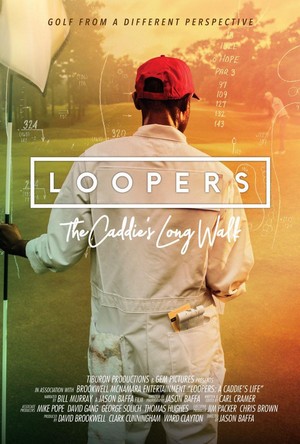 Loopers: The Caddie's Long Walk (2019) - poster