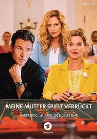 Meine Mutter Spielt Verrückt (2019) - poster