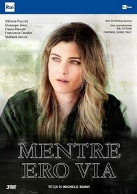 Mentre Ero Via (2019) - poster