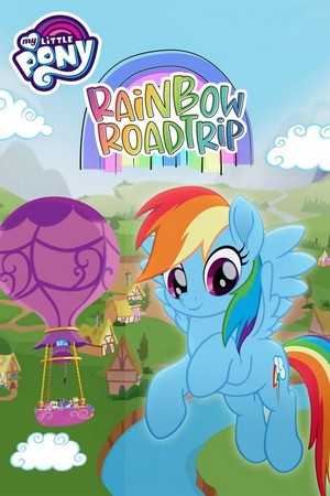 My Little Pony: Rainbow Roadtrip (2019) - poster