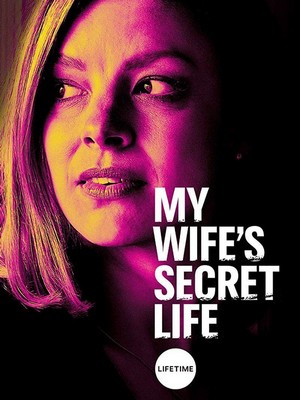 My Wife's Secret Life (2019) - poster