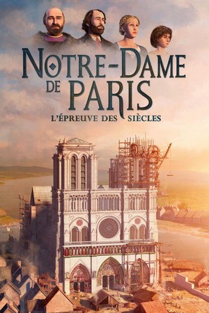 Notre-Dame de Paris, l'Épreuve des Siècles (2019) - poster