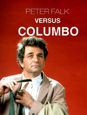 Peter Falk versus Columbo (2019) - poster