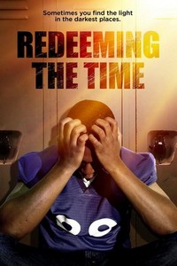 Redeeming the Time (2019) - poster