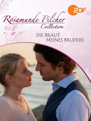 Rosamunde Pilcher - Die Braut Meines Bruders (2019) - poster