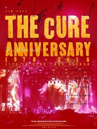 The Cure: Anniversary 1978-2018 Live in Hyde Park (2019) - poster