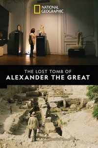 The Lost Tomb of Alexander the Great (2019) - poster