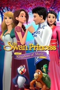 The Swan Princess: Kingdom of Music (2019) - poster