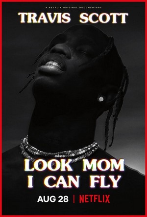 Travis Scott: Look Mom I Can Fly (2019) - poster