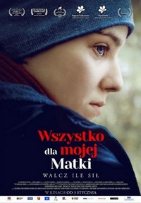 Wszystko dla Mojej Matki (2019) - poster