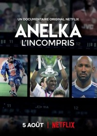 Anelka: L'Incompris (2020) - poster