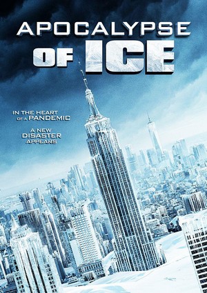 Apocalypse of Ice (2020) - poster