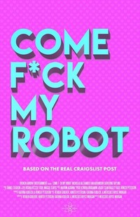 Come F*ck My Robot (2020) - poster