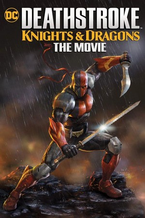 Deathstroke Knights & Dragons: The Movie (2020) - poster