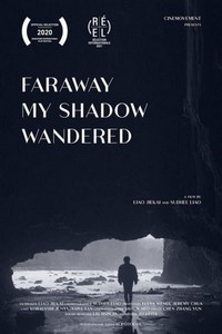 Faraway My Shadow Wandered (2020) - poster