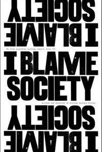 I Blame Society (2020) - poster