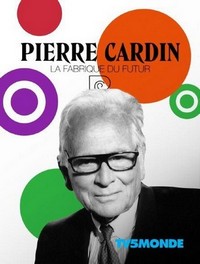 Pierre Cardin, la Fabrique du Futur (2020) - poster