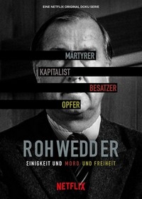 Rohwedder: Einigkeit und Mord und Freiheit (2020) - poster