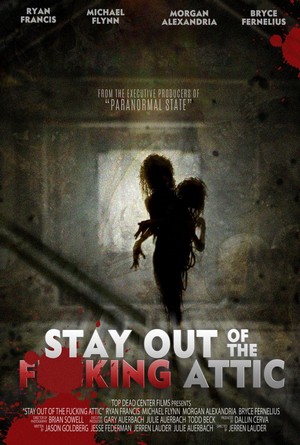 Stay Out of the F**king Attic (2020) - poster