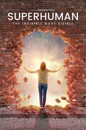 Superhuman: The Invisible Made Visible (2020) - poster