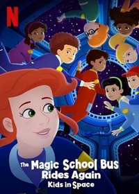 The Magic School Bus Rides Again: Kids in Space (2020) - poster