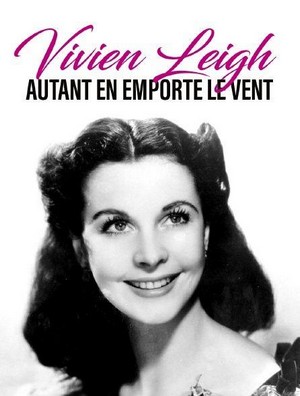 Vivien Leigh, Autant en Emporte le Vent (2020) - poster