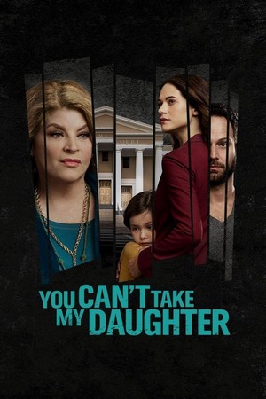 You Can't Take My Daughter (2020) - poster