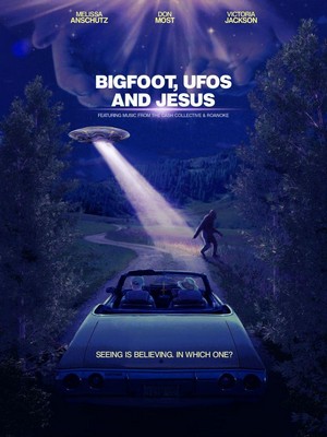 Bigfoot, UFOs and Jesus (2021) - poster