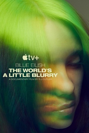 Billie Eilish: The World's a Little Blurry (2021) - poster