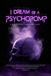 I Dream of a Psychopomp (2021) - poster