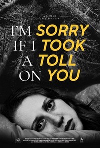 I'm Sorry If I Took a Toll on You (2021) - poster