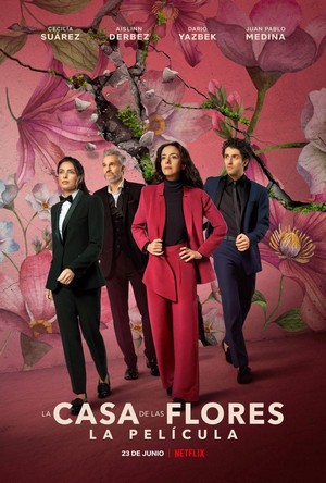 La Casa de las Flores: La Película (2021) - poster