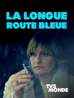 La Longue Route Bleue (2021) - poster