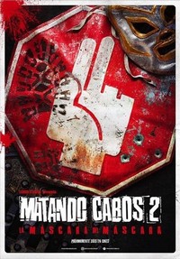 Matando Cabos 2, La Máscara del Máscara (2021) - poster