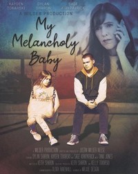 My Melancholy Baby (2021) - poster