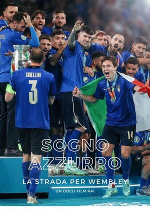 Sogno Azzurro - La Strada per Wembley (2021) - poster