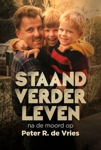 Staand Verder Leven: Na de Moord op Peter R. de Vries (2021) - poster