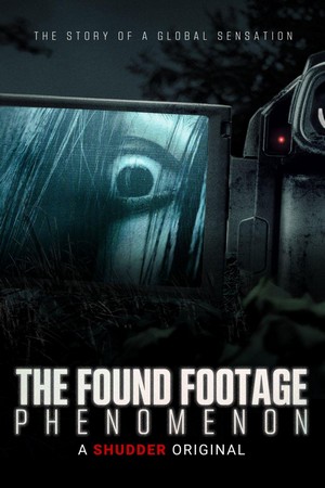 The Found Footage Phenomenon (2021) - poster