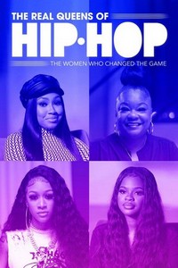 The Real Queens of Hip Hop: The Women Who Changed the Game (2021) - poster