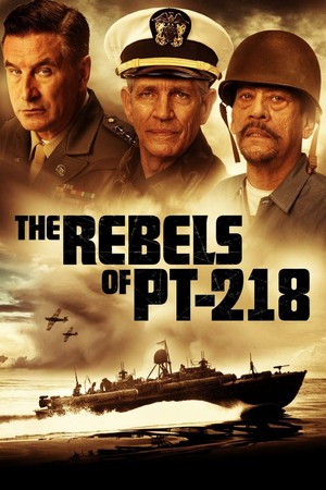 The Rebels of PT-218 (2021) - poster