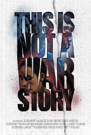This Is Not a War Story (2021) - poster
