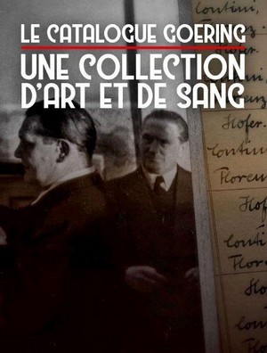 Une Collection d'Art et de sang, le Catalogue Goering (2021) - poster