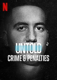 Untold: Crime & Penalties (2021) - poster