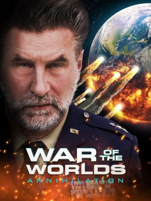 War of the Worlds: Annihilation (2021) - poster