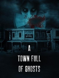 A Town Full of Ghosts (2022) - poster